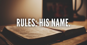 Rules:  His Name