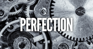 Perfection