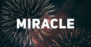 Miracle
