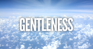 Gentleness